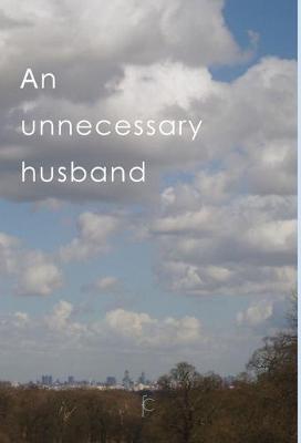 Book cover for An Unnecessary Husband