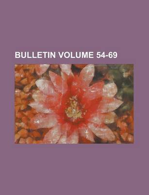 Book cover for Bulletin Volume 54-69