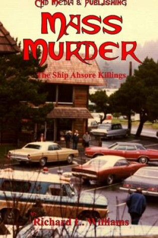 Cover of Mass Murder: The Ship Ashore Killings