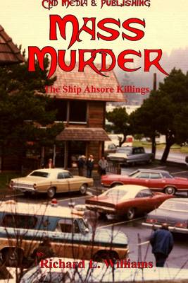 Book cover for Mass Murder: The Ship Ashore Killings