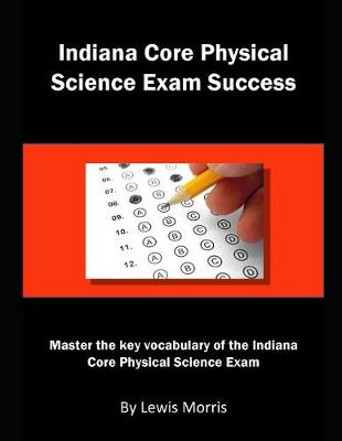 Book cover for Indiana Core Physical Science Exam Success