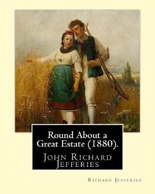 Book cover for Round about a Great Estate (1880). by