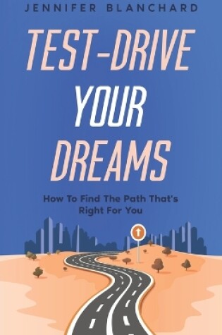 Cover of Test Drive Your Dreams