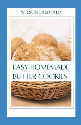 Book cover for Easy Homemade Butter Cookies