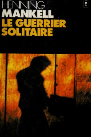 Cover of Le guerrier solitaire