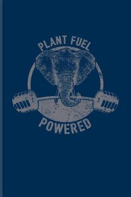 Book cover for Plant Fuel Powered