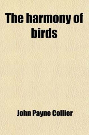Cover of The Harmony of Birds; A Poem