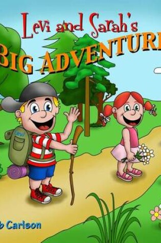 Cover of Levi and Sarah's Big Adventure