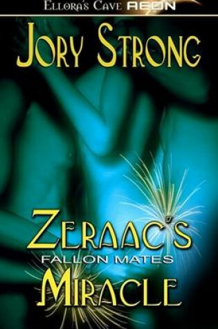 Cover of Zeraac's Miracle - Fallon Mates