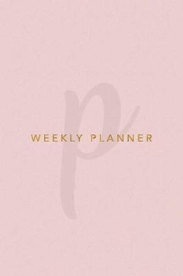 Book cover for P Weekly Planner