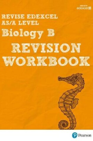 Cover of Pearson REVISE Edexcel AS/A Level Biology Revision Workbook - 2023 and 2024 exams