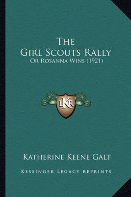 Book cover for The Girl Scouts Rally the Girl Scouts Rally