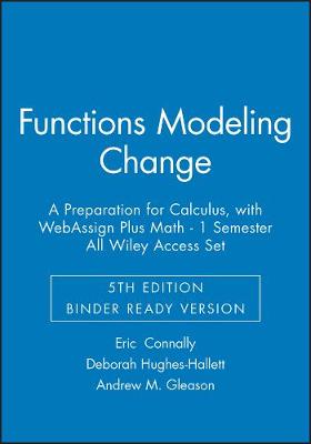 Book cover for Functions Modeling Change: A Preparation for Calculus, 5e Binder Ready Version with WebAssign Plus Math - 1 Semester All Wiley Access Set