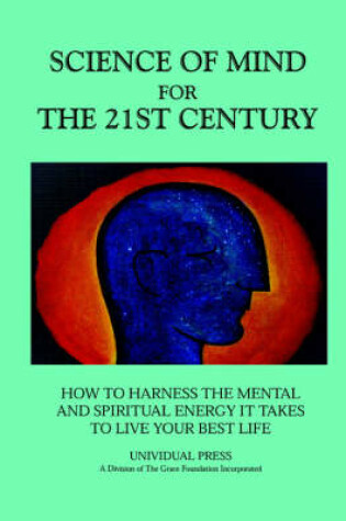 Cover of Science of Mind for the 21st Century