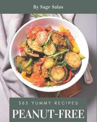 Book cover for 365 Yummy Peanut-Free Recipes
