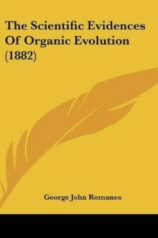 Cover of The Scientific Evidences of Organic Evolution (1882)