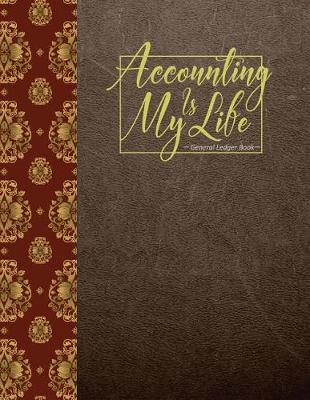 Cover of General Ledger Book Accounting Is My Life