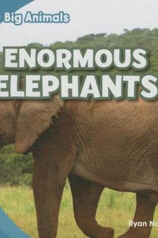 Cover of Enormous Elephants
