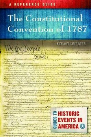 Cover of The Constitutional Convention of 1787: A Reference Guide