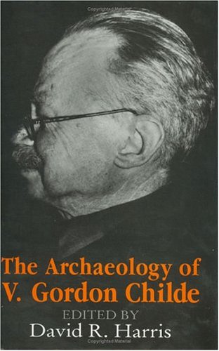 Book cover for The Archaeology of V. Gordon Childe