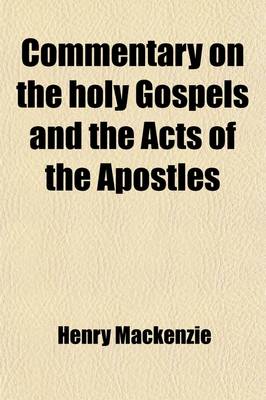 Book cover for Commentary on the Holy Gospels and the Acts of the Apostles