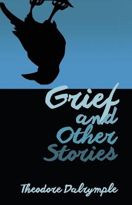 Book cover for Grief and Other Stories