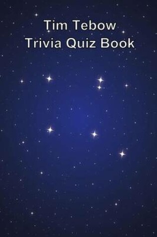 Cover of Tim Tebow Trivia Quiz Book
