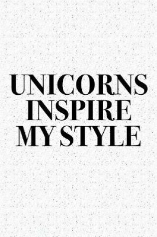Cover of Unicorns Inspire My Style