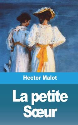 Book cover for La petite Soeur - Volume 1