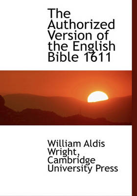 Book cover for The Authorized Version of the English Bible 1611