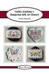 Book cover for Cookie Academy 4. - Hungarian Folk Art Flowers