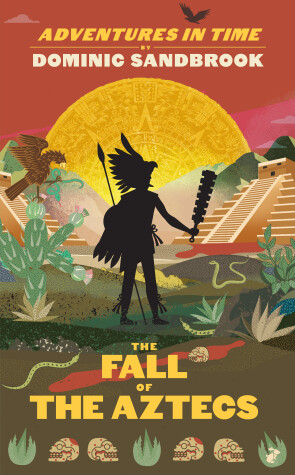 Cover of Adventures in Time: The Fall of the Aztecs
