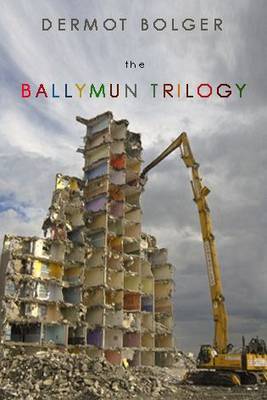 Book cover for The Ballymun Trilogy