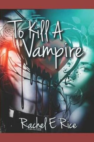 Cover of To Kill a Vampire