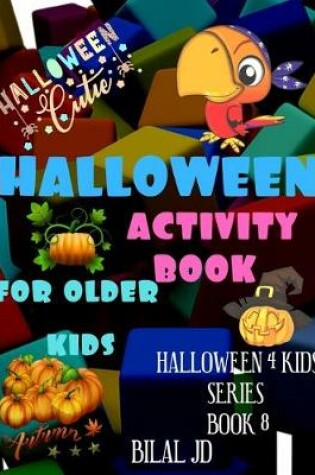 Cover of Halloween Activity Book for Older Kids