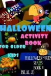 Book cover for Halloween Activity Book for Older Kids