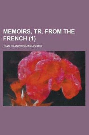 Cover of Memoirs, Tr. from the French (1)