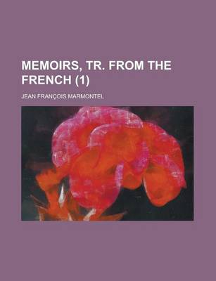 Book cover for Memoirs, Tr. from the French (1)