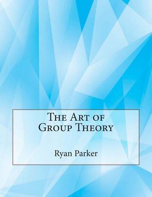 Book cover for The Art of Group Theory