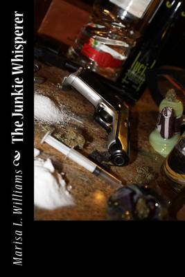 Book cover for The Junkie Whisperer