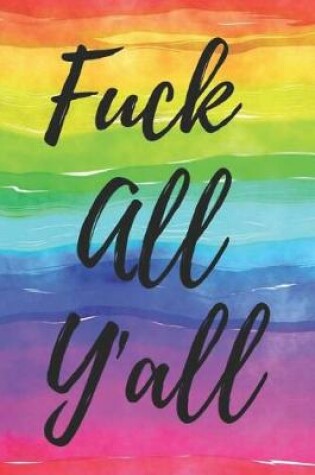 Cover of Fuck All Y'all Journal