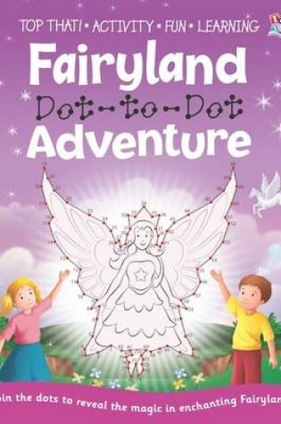 Cover of Fairyland Dot-to-Dot Adventure