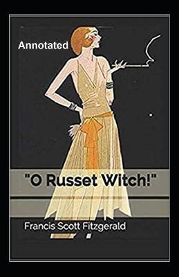 Book cover for O Russet Witch! Annotated