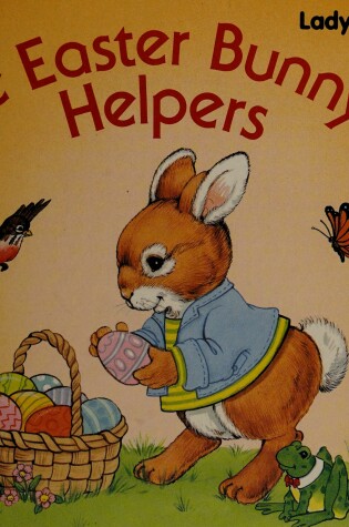 Cover of The Easter Bunny's Helpers