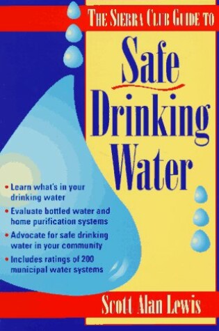 Cover of The Sierra Club Guide to Safe Drinking Water