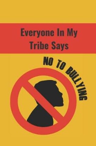 Cover of Everyone in My Tribe Says