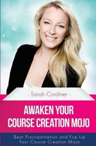 Cover of Awaken Your Course Creation Mojo