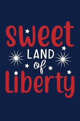 Book cover for Sweet Land Of Liberty