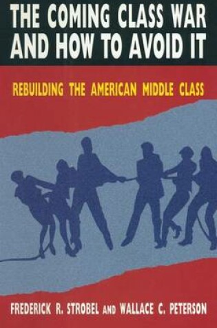 Cover of The Coming Class War and How to Avoid it