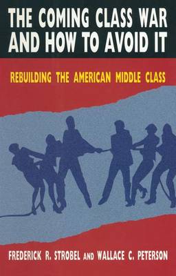 Book cover for The Coming Class War and How to Avoid it